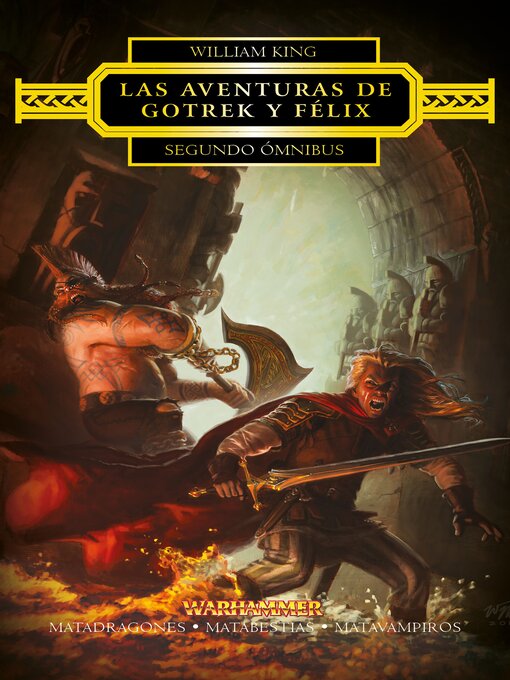 Title details for Las aventuras de Gotrek y Félix Omnibus nº 2/4 by William King - Available